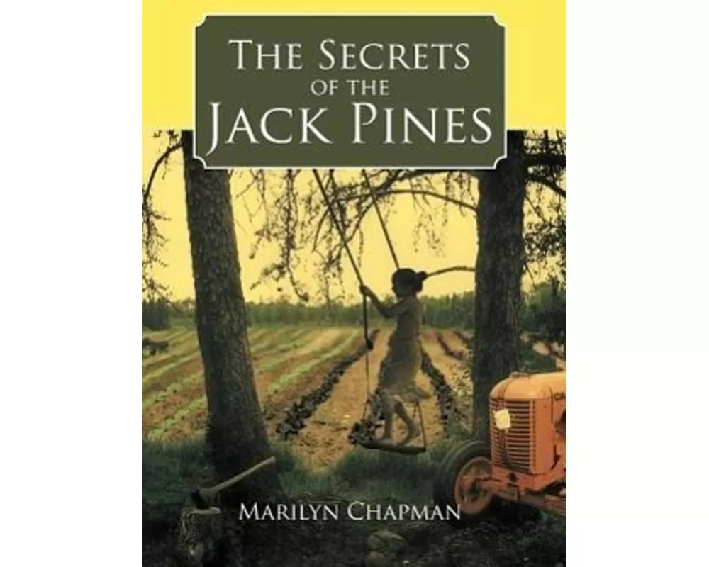 The Secrets of the Jack Pines