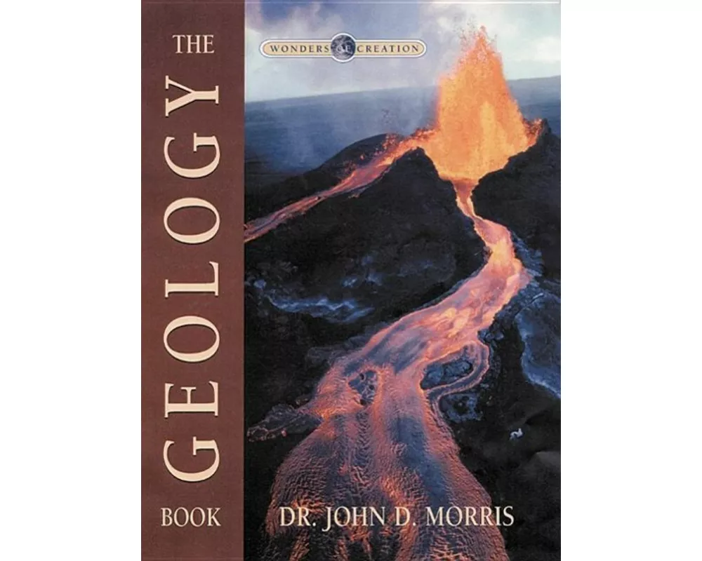 Geology Book (Wonders of Creation Series)