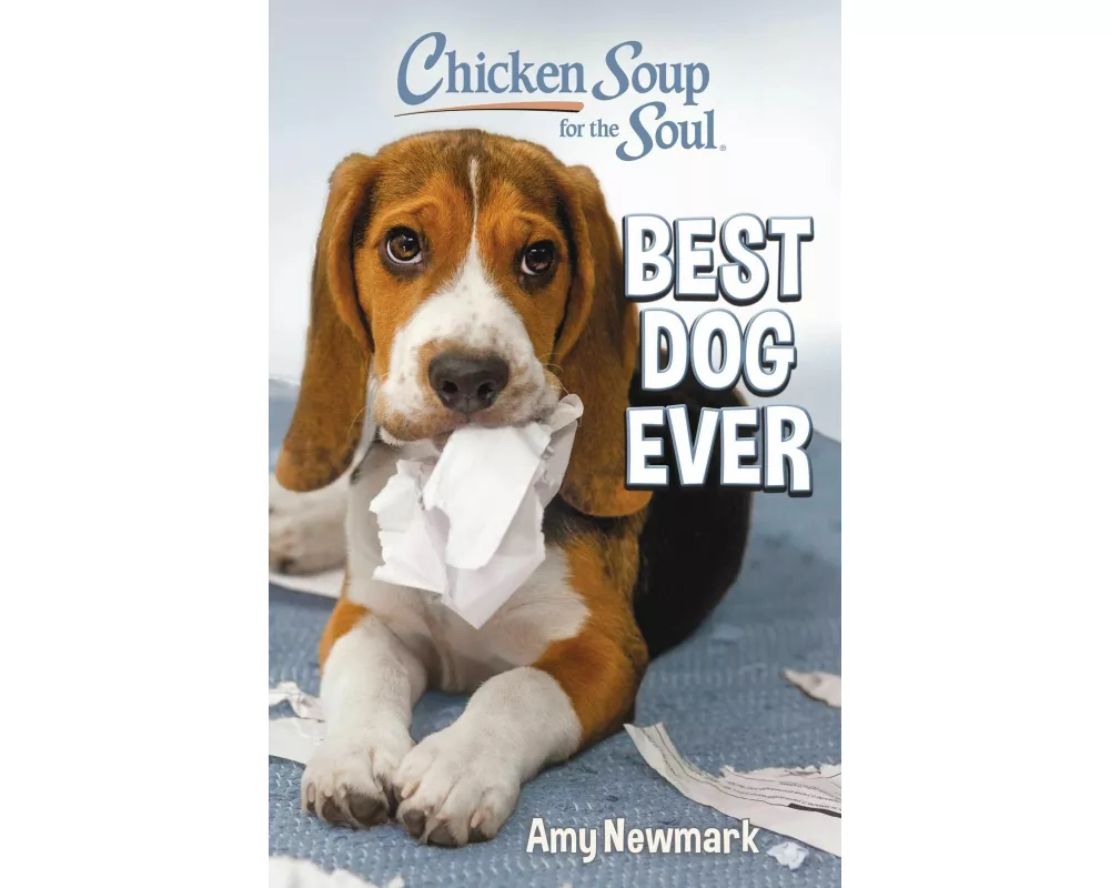 Chicken Soup for the Soul: Best Dog Ever