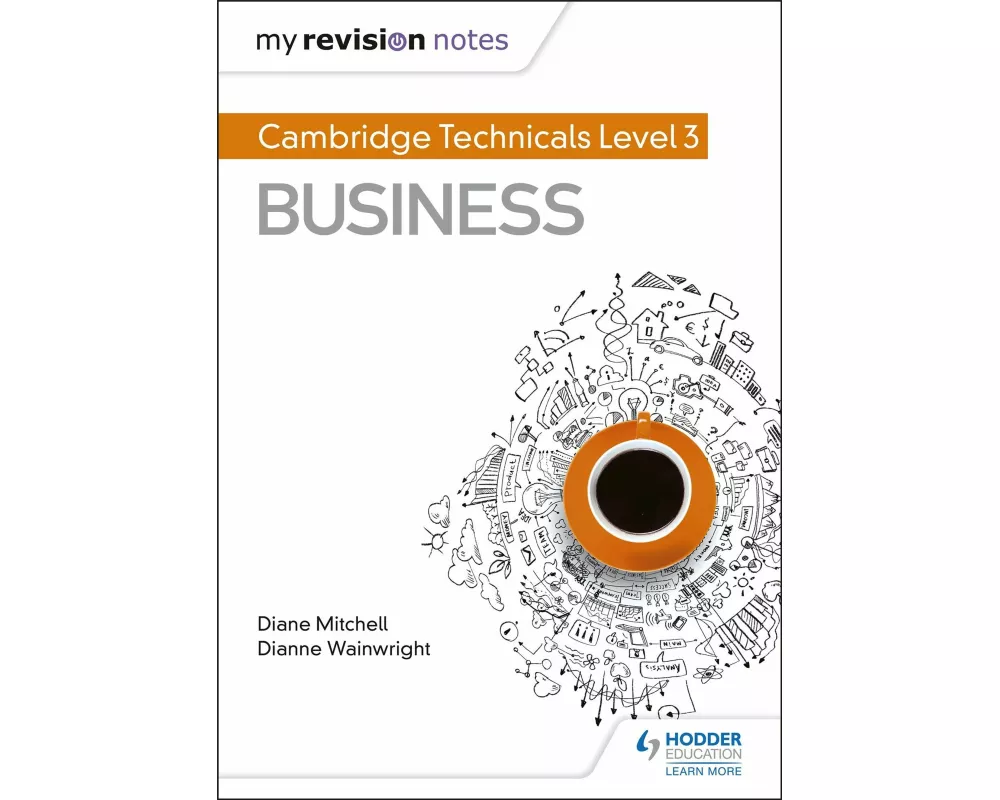 My Revision Notes: Cambridge Technicals Level 3 Business