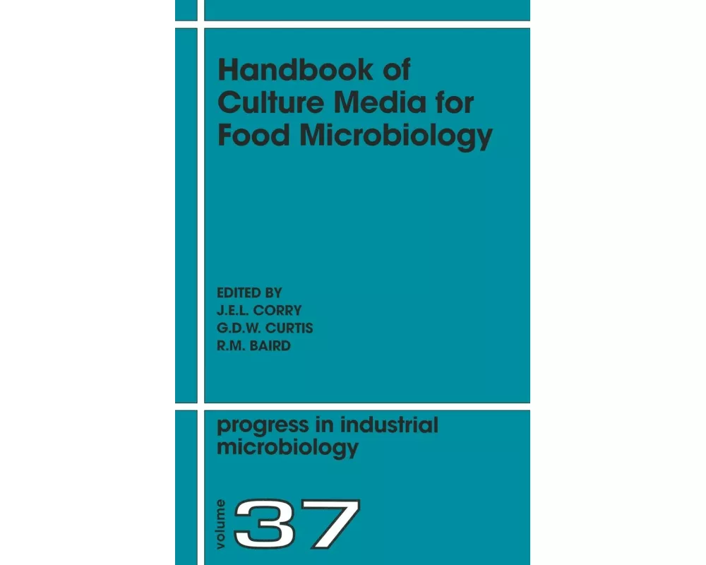 Handbook of Culture Media for Food Microbiology, Second Edition