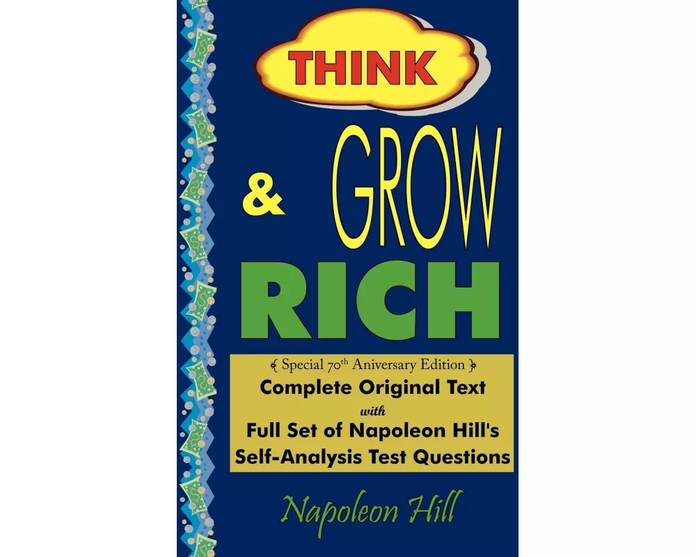 Think and Grow Rich - Complete Original Text