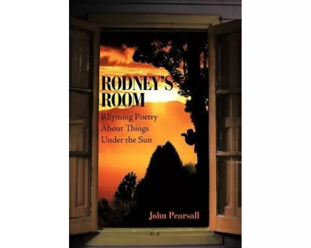 Rodney's Room-Rhyming Poetry about Things Under the Sun