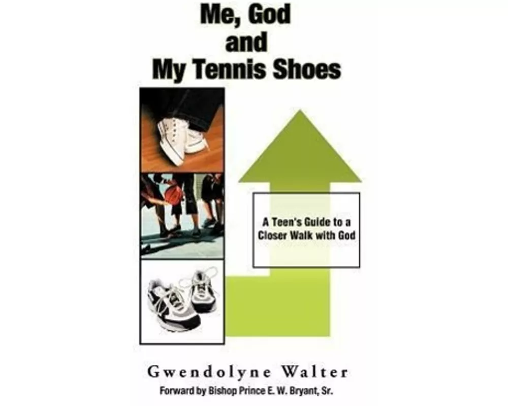 Me, God and My Tennis Shoes