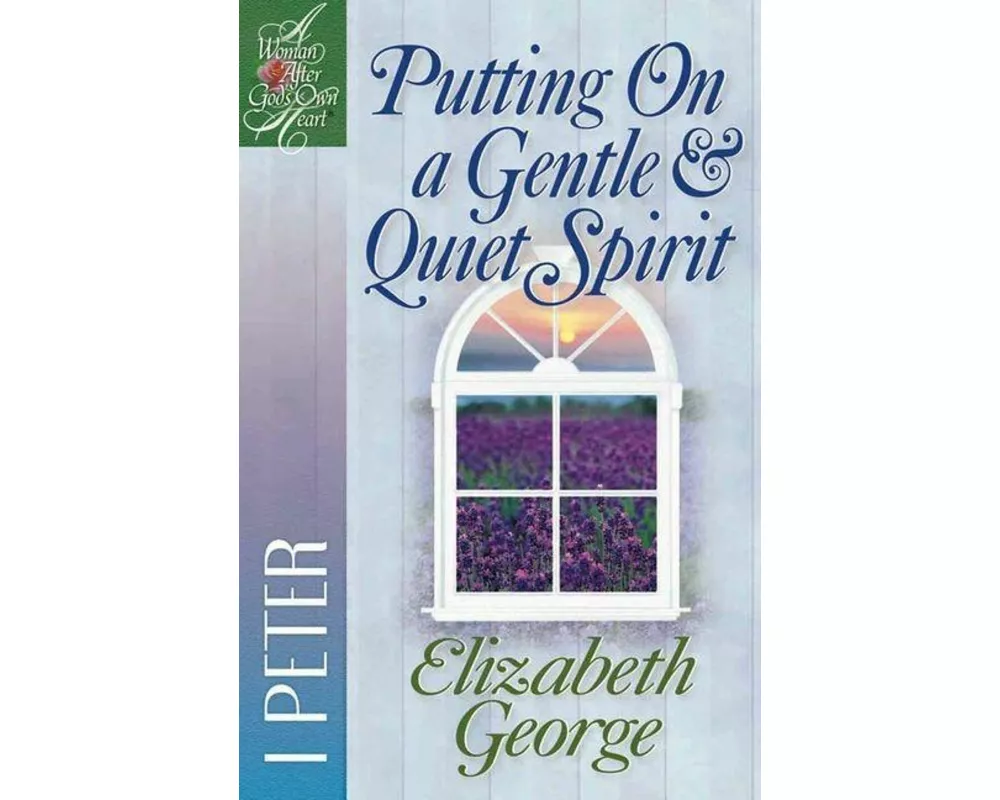 Putting on a Gentle and Quiet Spirit
