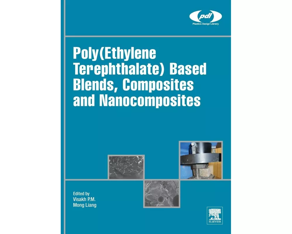Poly(Ethylene Terephthalate) Based Blends, Composites and Nanocomposites