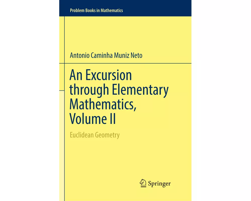 An Excursion through Elementary Mathematics, Volume II