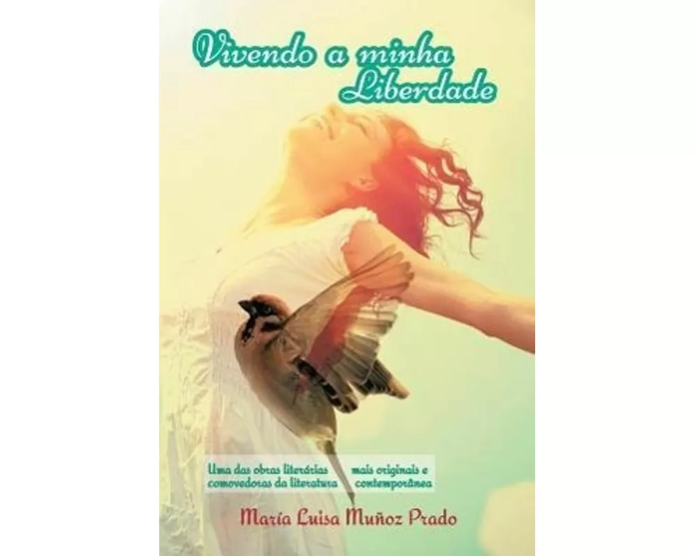 Vivendo a Minha Liberdade