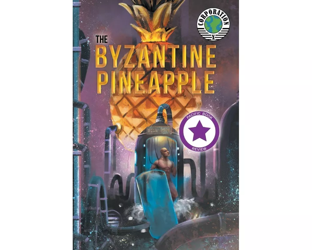 The Byzantine Pineapple (Part 1) with Corporation X