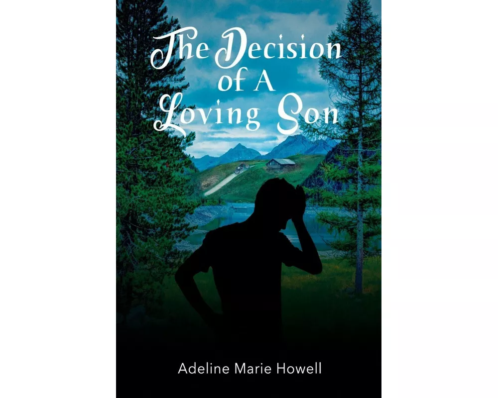 The Decision of A Loving Son