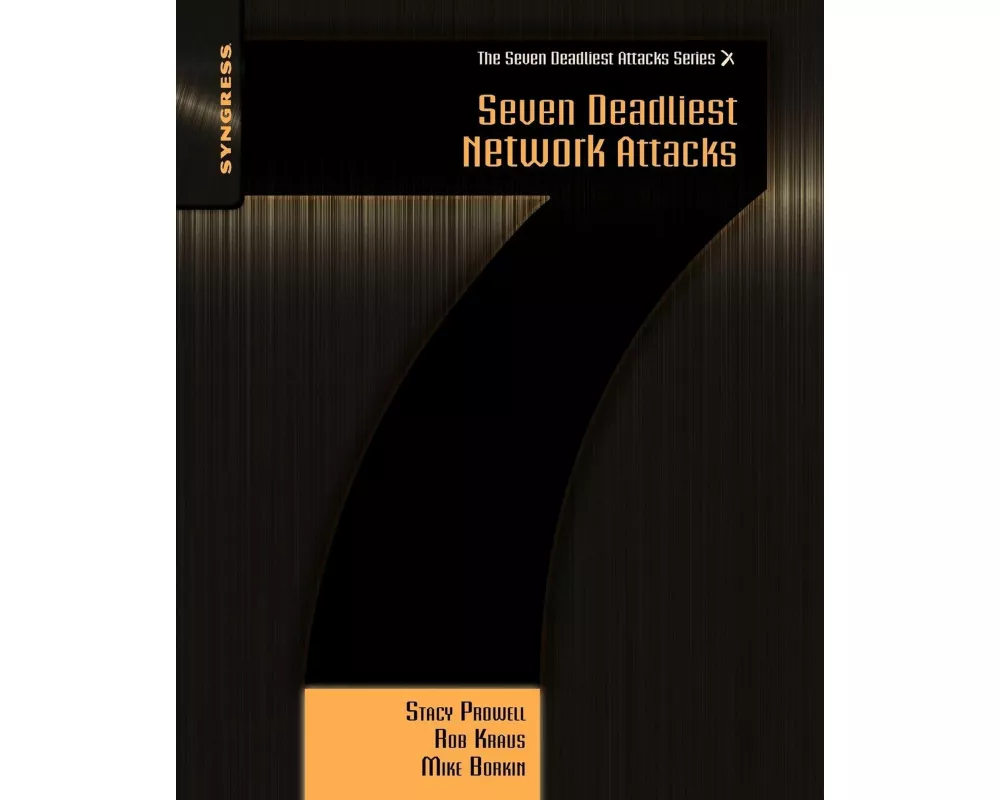 Seven Deadliest Network Attacks