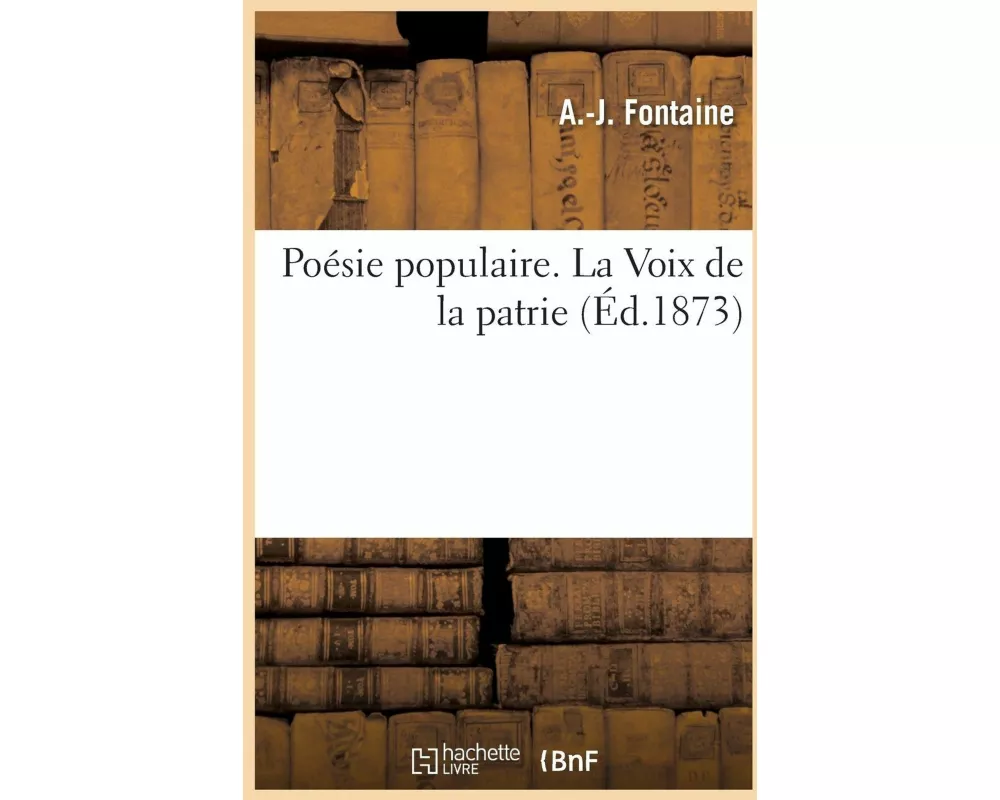 Poésie Populaire. La Voix de la Patrie
