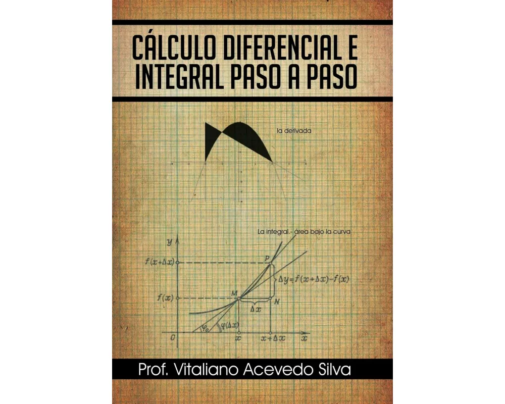 Calculo Diferencial E Integral Paso a Paso