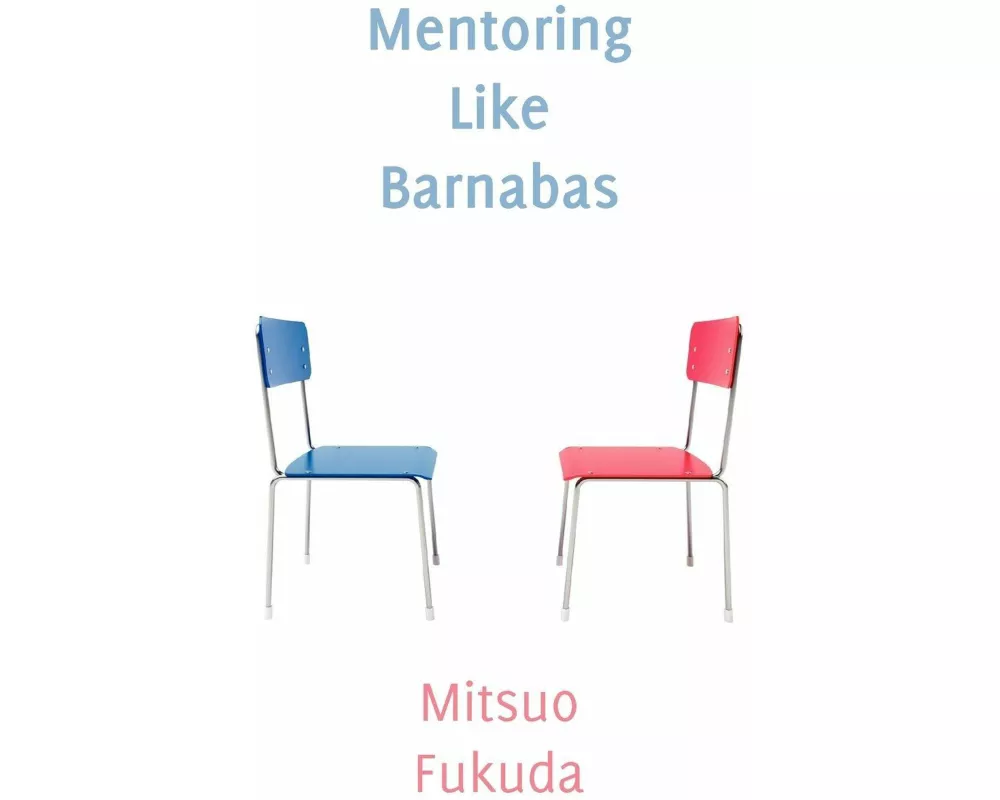 Mentoring Like Barnabas