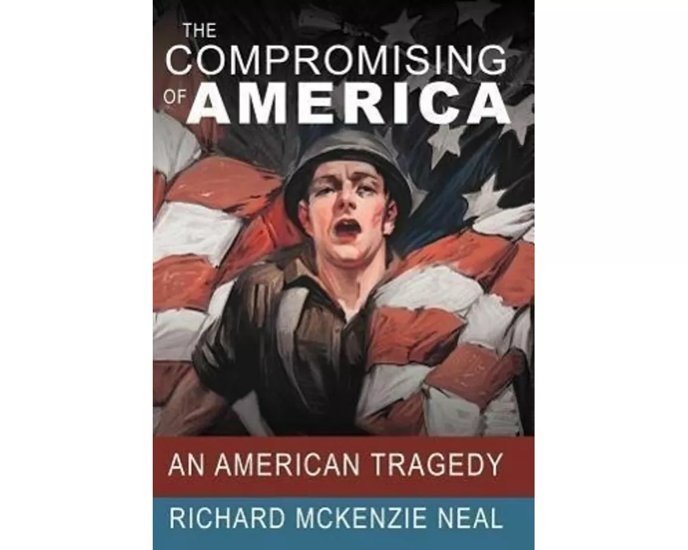 The Compromising of America