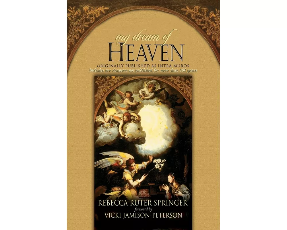 My Dream of Heaven: A Nineteenth Century Spiritual Classic