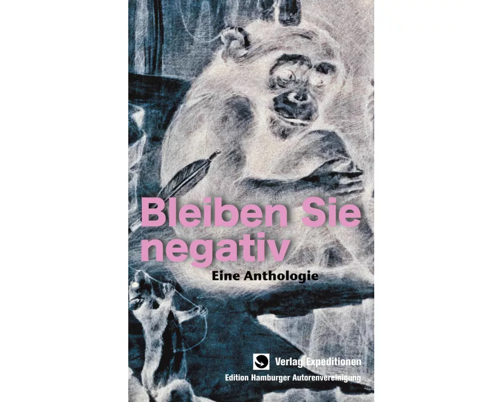 Bleiben Sie negativ!