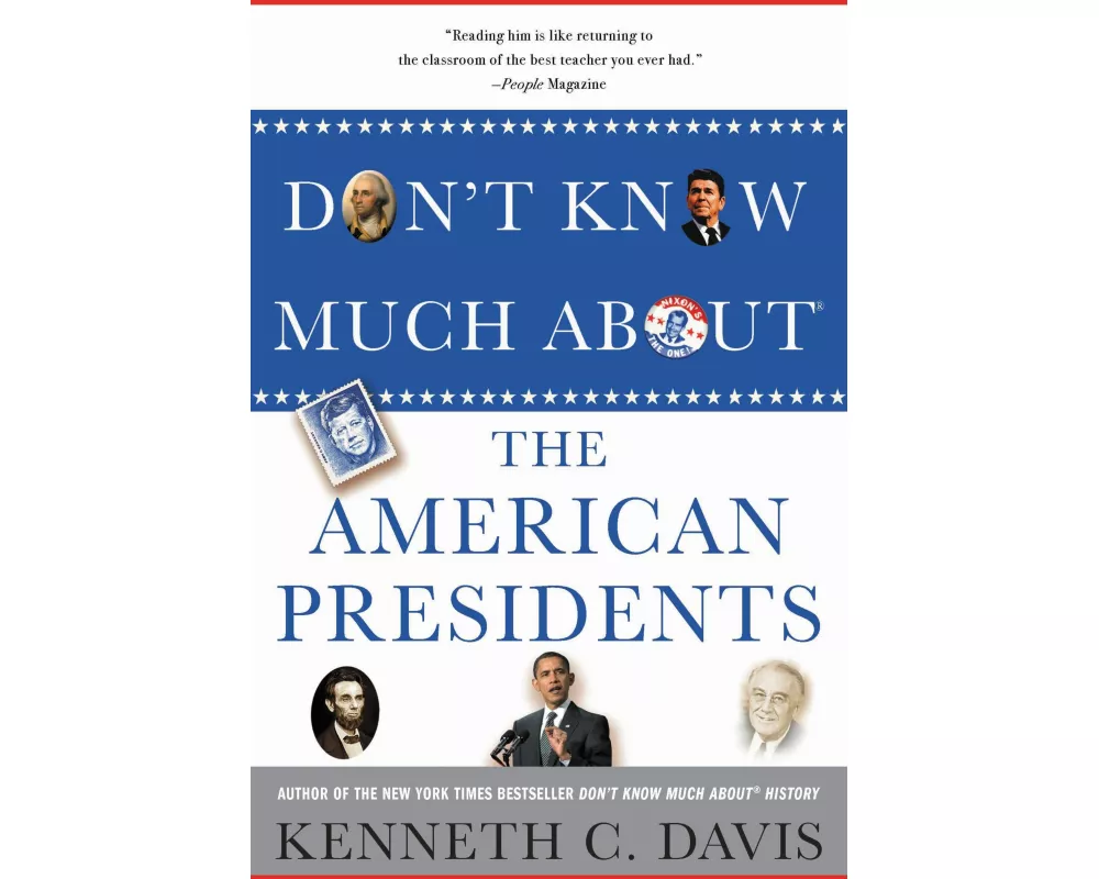 Don't Know Much About(r) the American Presidents