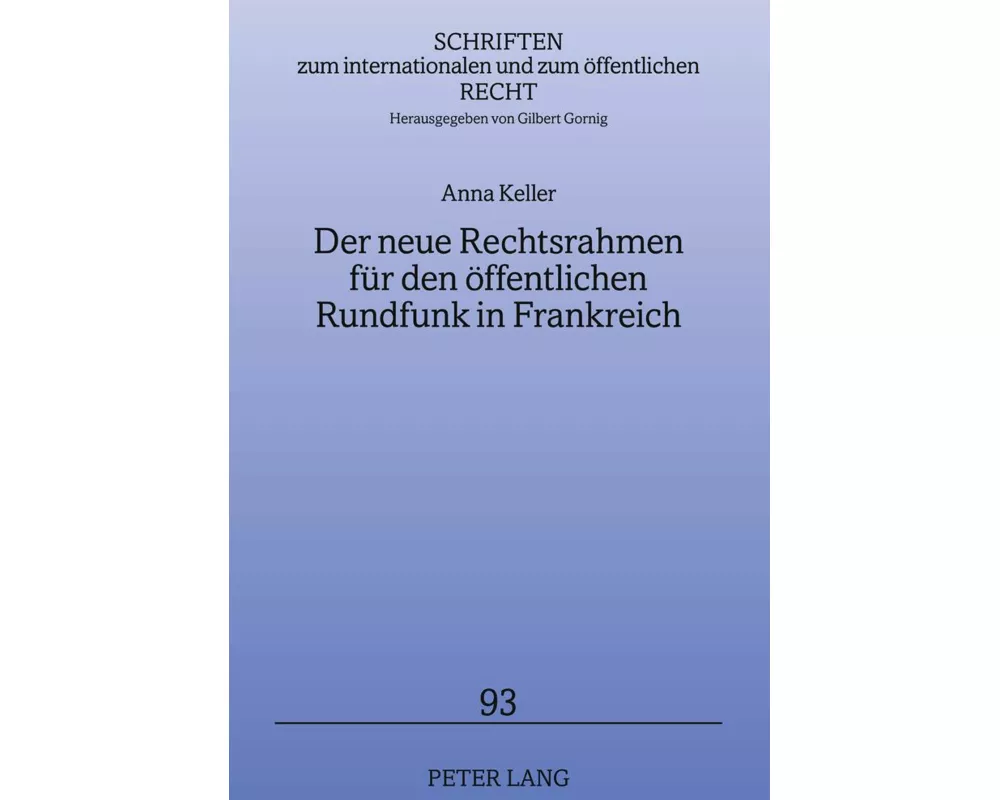 Der neue Rechtsrahmen für den öffentlichen Rundfunk in Frankreich