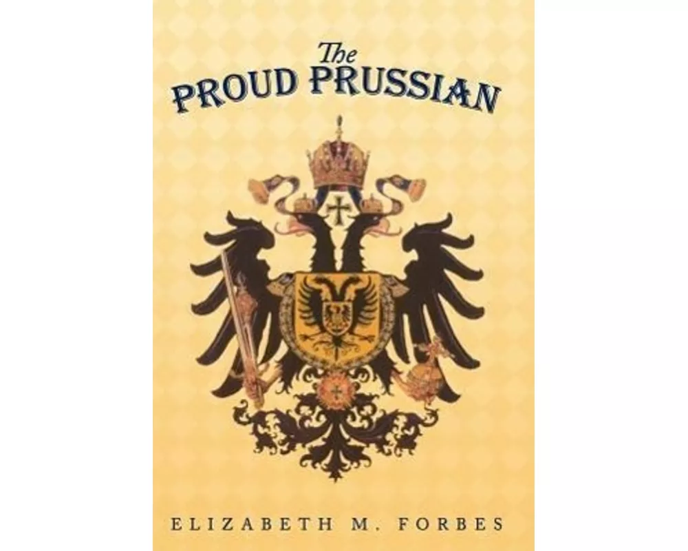 The Proud Prussian