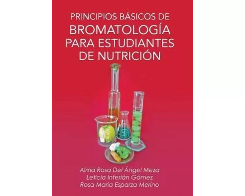 Principios Basicos de Bromatologia Para Estudiantes de Nutricion