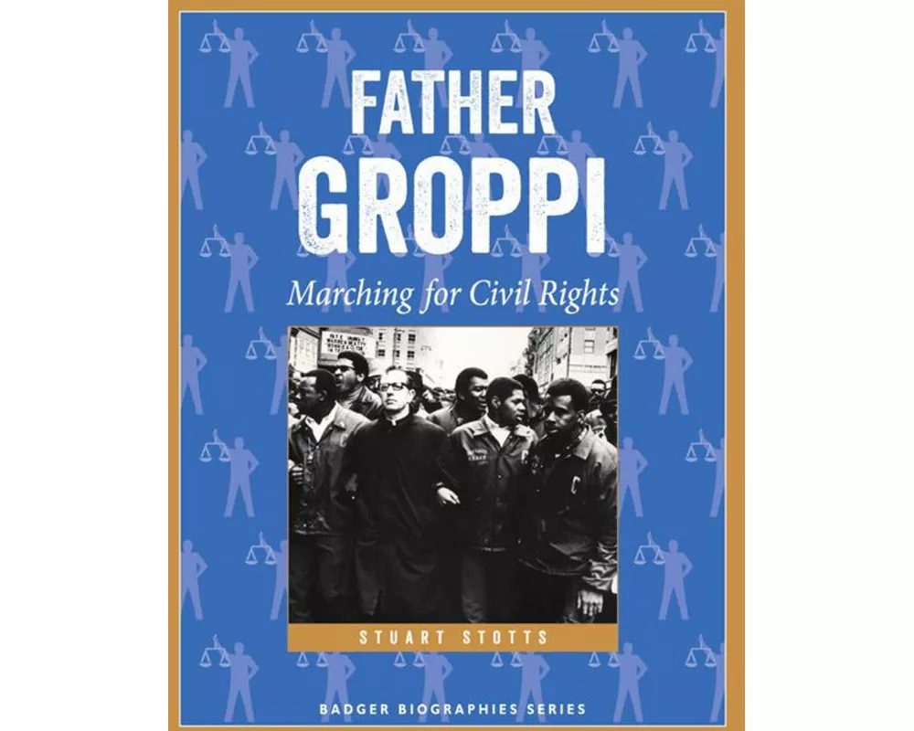 Father Groppi: Marching for Civil Rights