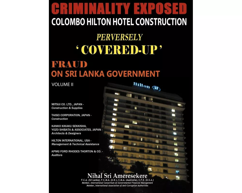 Criminality Exposed Colombo Hilton Hotel Construction Perversely Covered-Up'