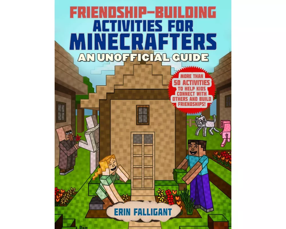 Friendship-Building Activities for Minecrafters