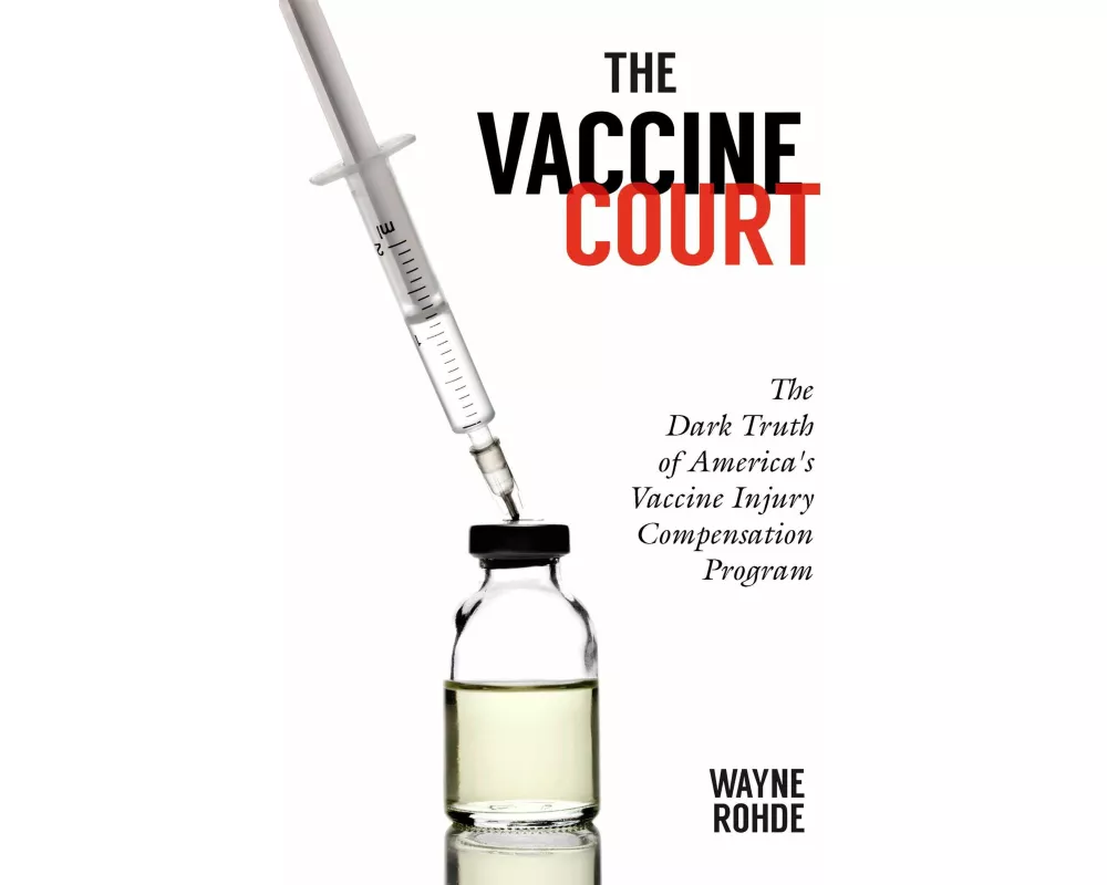 The Vaccine Court 2.0: Revised and Updated