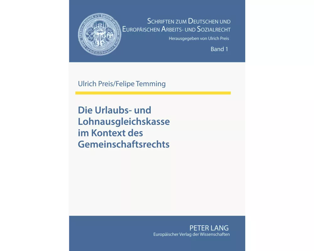 Die Urlaubs- und Lohnausgleichskasse im Kontext des Gemeinschaftsrechts