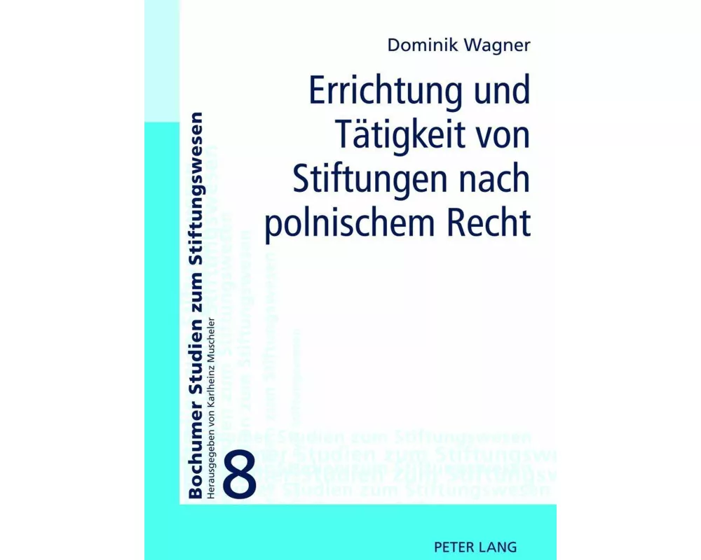 Errichtung und Tätigkeit von Stiftungen nach polnischem Recht