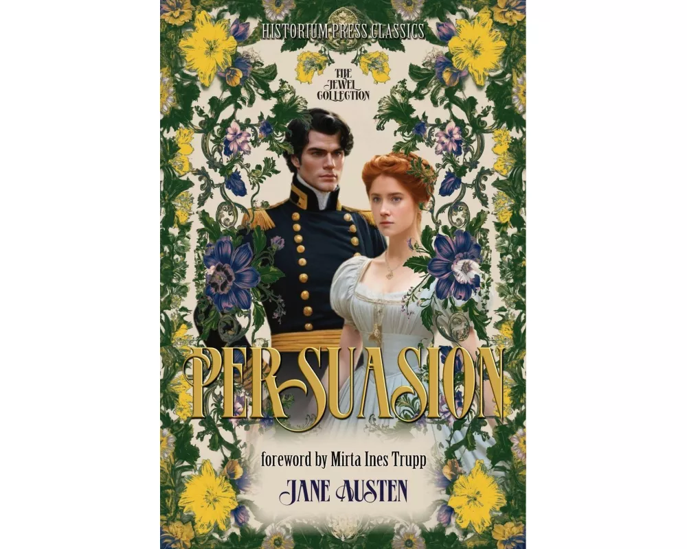 Persuasion (Historium Press Classics)