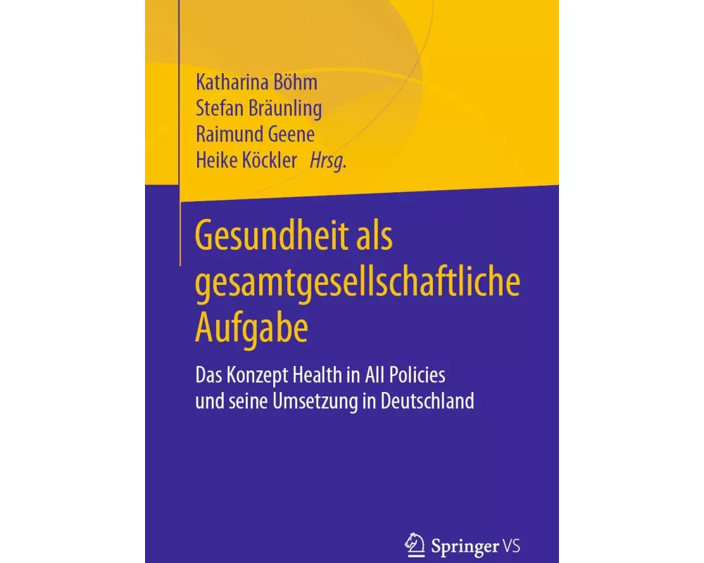 Gesundheit als gesamtgesellschaftliche Aufgabe