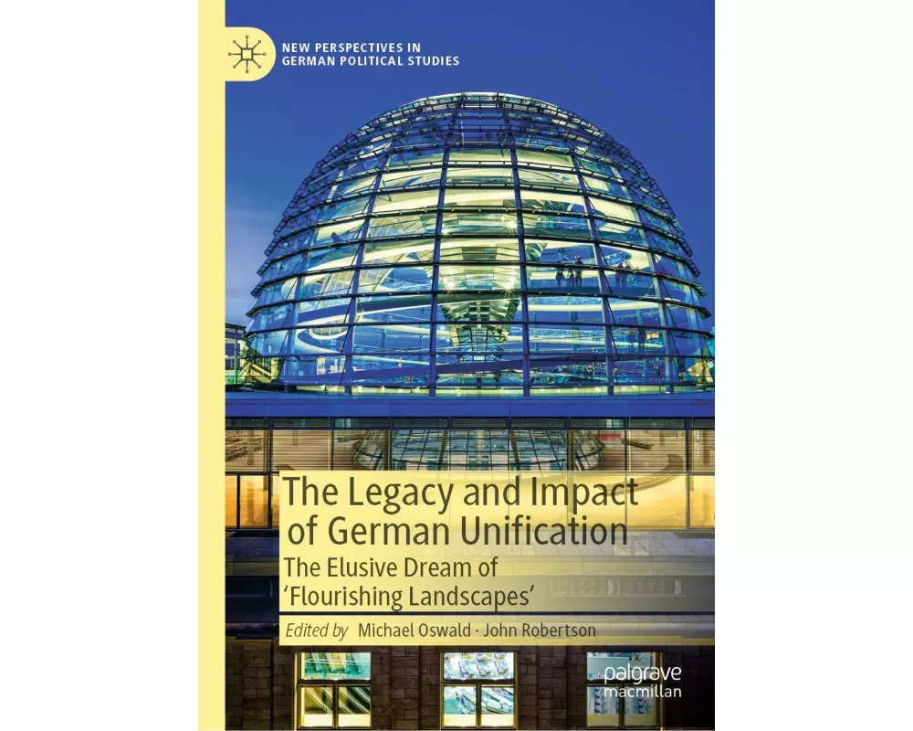 The Legacy and Impact of German Unification