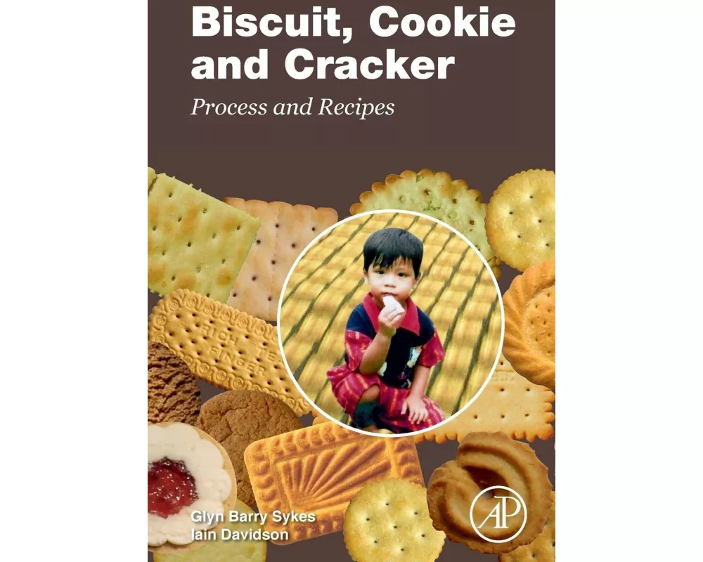 Biscuit, Cookie and Cracker Process and Recipes