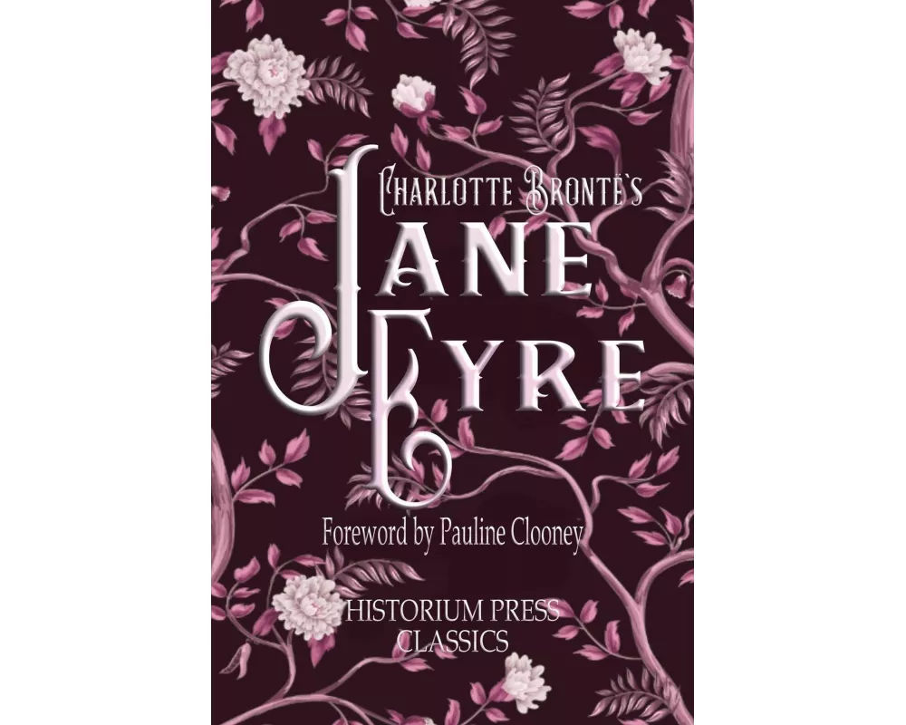 Jane Eyre (Historium Press Classics)