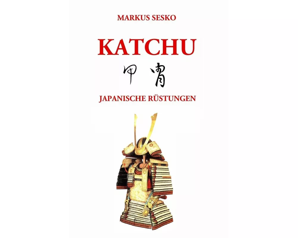 Katchu - Japanische Rüstungen