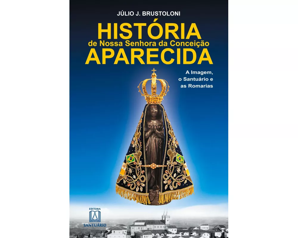 História de Nossa Senhora da Conceição Aparecida