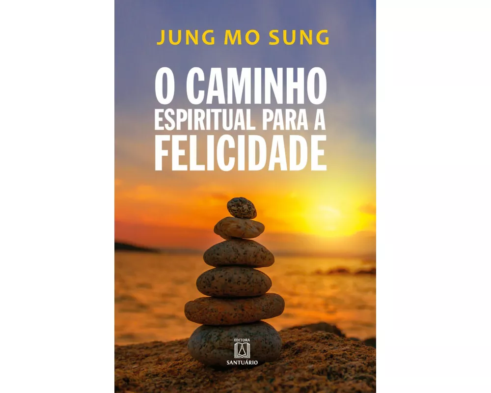 O caminho espiritual para a felicidade