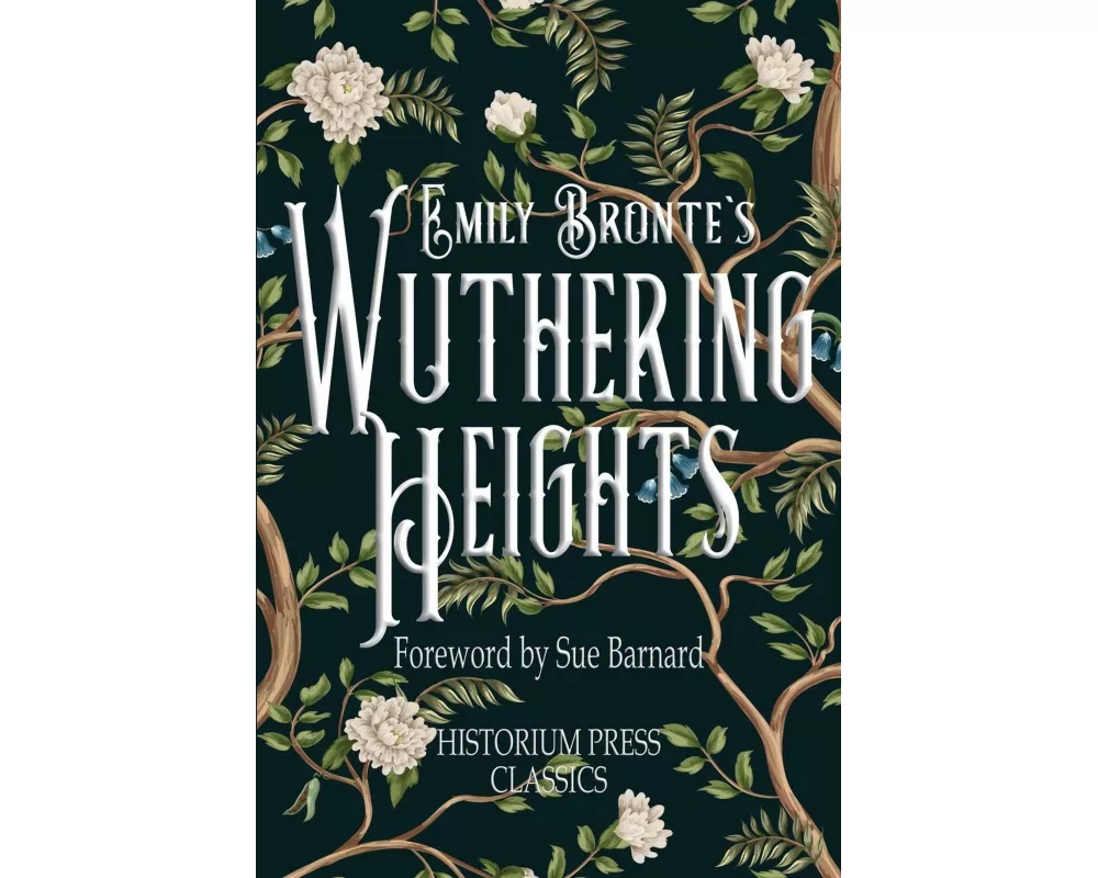 Wuthering Heights (Historium Press Classics)