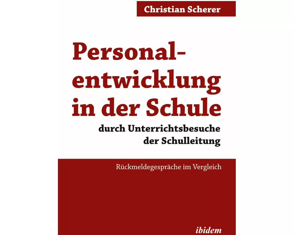 Personalentwicklung in der Schule durch Unterrichtsbesuche der Schulleitung