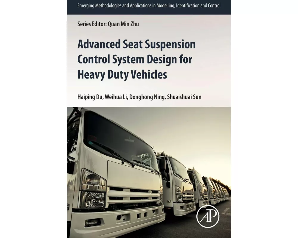 Advanced Seat Suspension Control System Design for Heavy Duty Vehicles