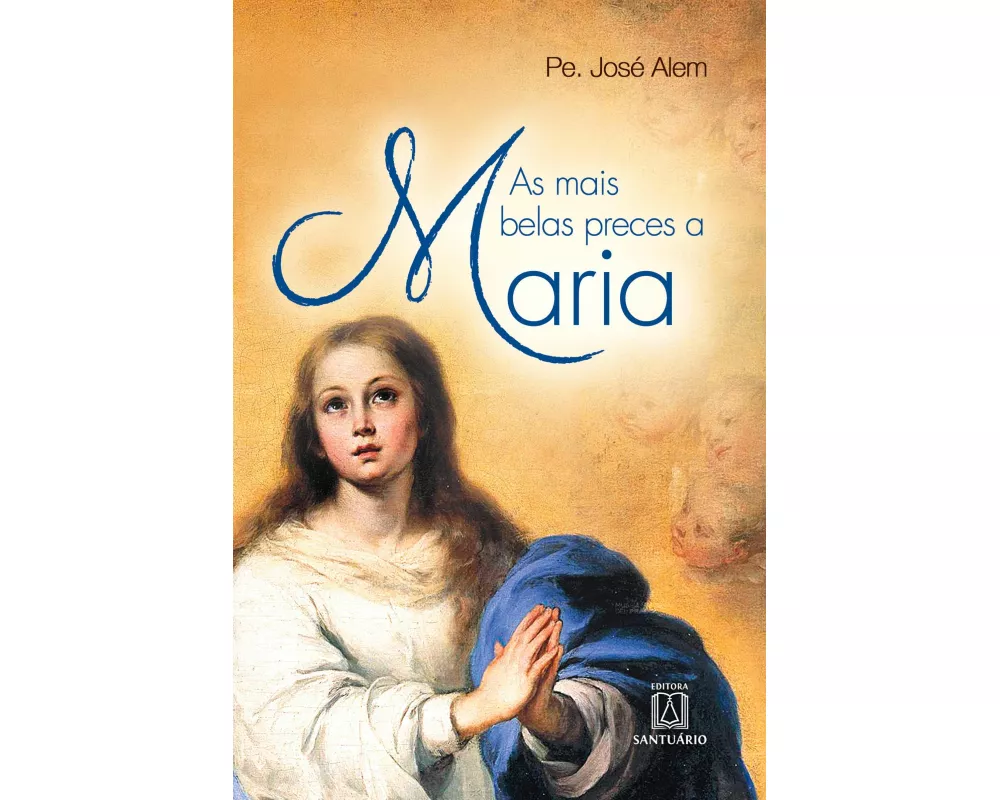 As mais belas preces a Maria