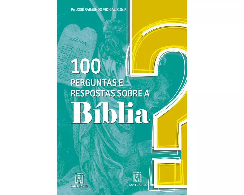 100 perguntas e respostas sobre a Bíblia