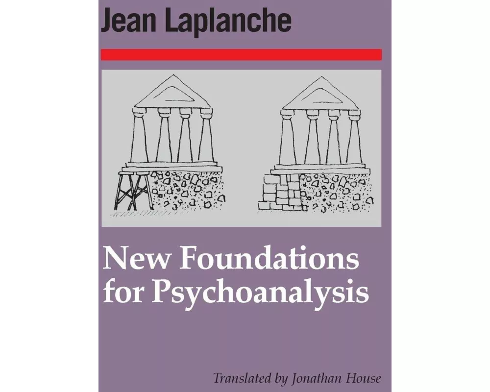 New Foundations for Psychoanalysis