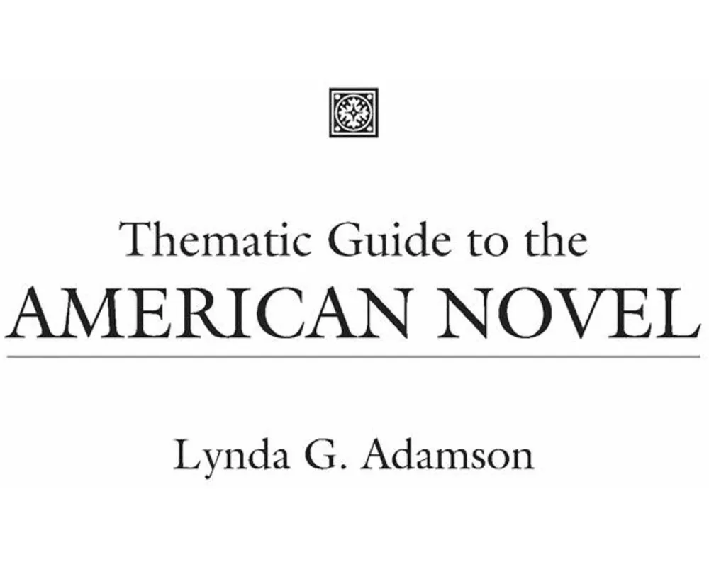 Thematic Guide to the American Novel