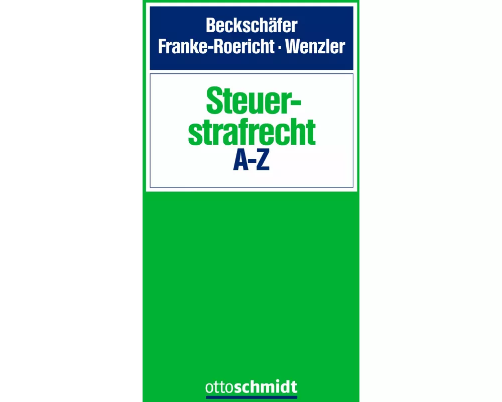 Steuerstrafrecht A-Z