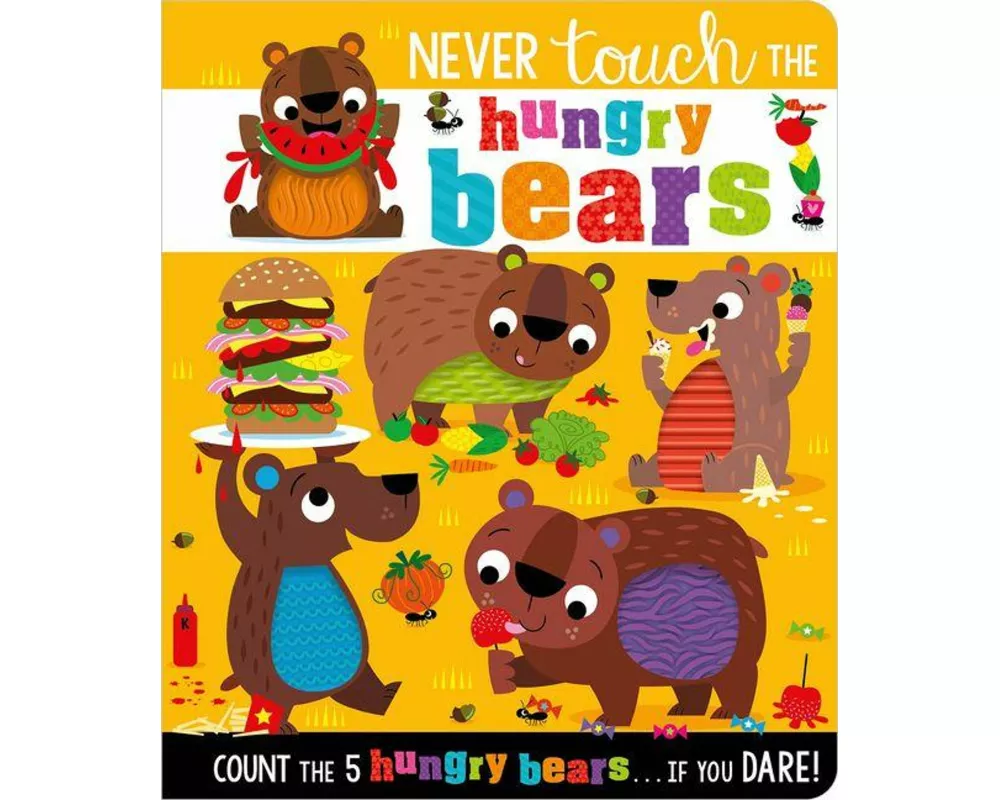 Never Touch the Hungry Bears