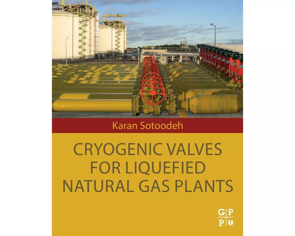 Cryogenic Valves for Liquefied Natural Gas Plants