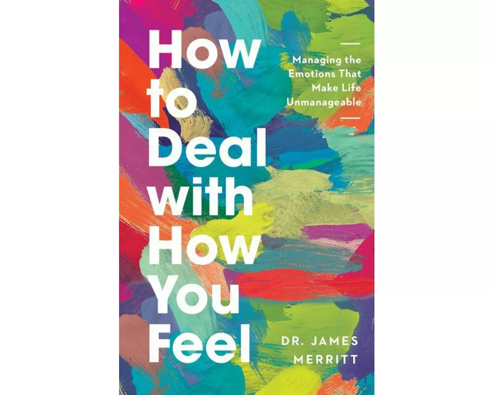 How to Deal with How You Feel